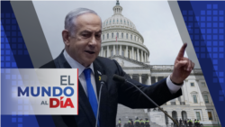 El Mundo al Día: Netanyahu pide al Congreso de EEUU apoyo para guerra en Gaza