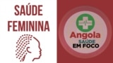Saúde feminina, temo do programa Angola Saúde em Foco 