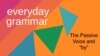 The 'By-phrase' and the Passive Voice